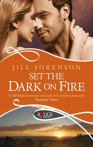 Cover image for Set the Dark on Fire: A Rouge Romantic Suspense