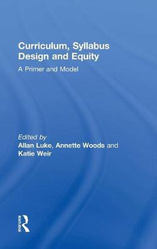 Cover image for Curriculum, Syllabus Design and Equity: A Primer and Model