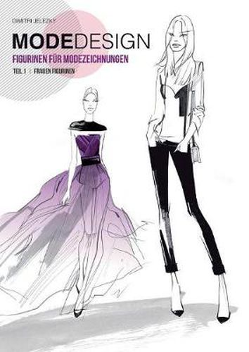 Cover image for Modedesign Figurinen Fur Modezeichnungen, Teil 1 Frauen Figurinen (German Edition)