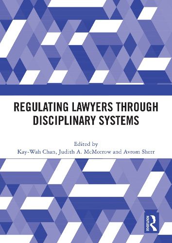 Cover image for Regulating Lawyers Through Disciplinary Systems
