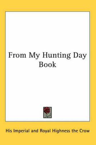 Cover image for From My Hunting Day Book