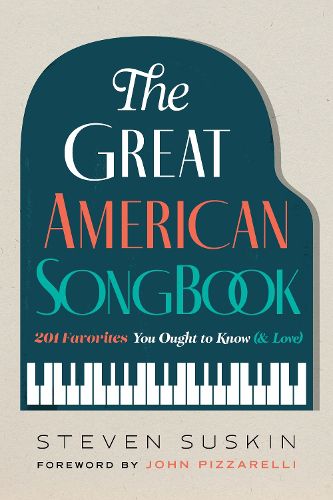 Cover image for The Great American Songbook: 201 Favorites You Ought to Know (& Love)