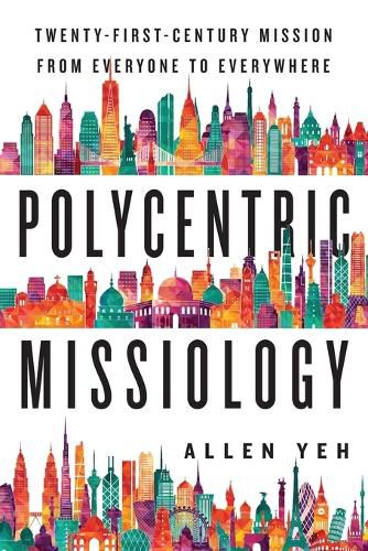 Cover image for Polycentric Missiology - 21st-Century Mission from Everyone to Everywhere