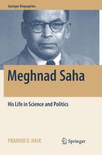 Cover image for Meghnad Saha: His Life in Science and Politics