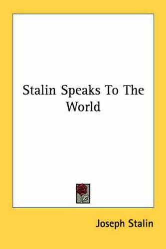 Stalin Speaks to the World