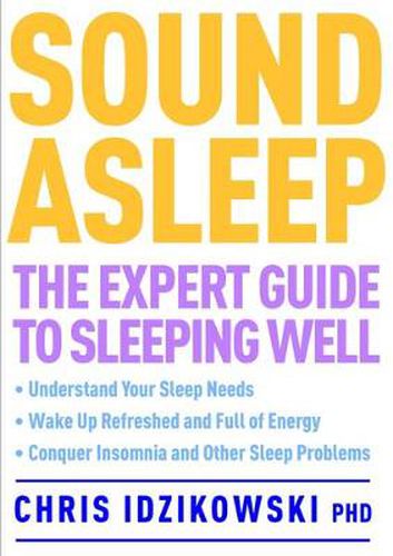 Cover image for Sound Asleep: The Expert Guide to Sleeping Well