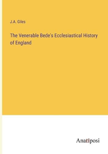 Cover image for The Venerable Bede's Ecclesiastical History of England