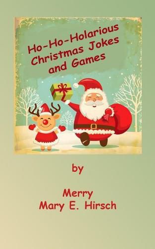 Cover image for Ho-Ho-Holarious Christmas Jokes