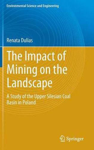 Cover image for The Impact of Mining on the Landscape: A Study of the Upper Silesian Coal Basin in Poland