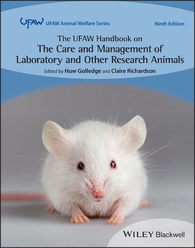 Cover image for The Ufaw Handbook on the Care and Management of Laboratory and Other Research Animals, 9th Edition