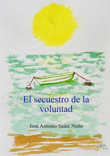 Cover image for El Secuestro De La Voluntad