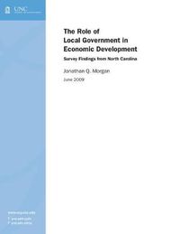 Cover image for The Role of Local Government in Economic Development: Survey Findings from North Carolina