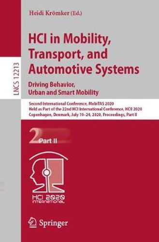 Cover image for HCI in Mobility, Transport, and Automotive Systems. Driving Behavior, Urban and Smart Mobility