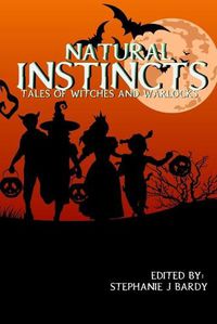 Cover image for Natural Instincts: Tales of Witches and Warlocks