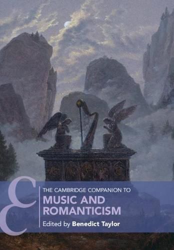 Cover image for The Cambridge Companion to Music and Romanticism