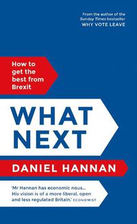 Cover image for What Next: How to get the best from Brexit