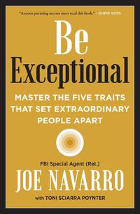 Cover image for Be Exceptional: Master the Five Traits That Set Extraordinary People Apart