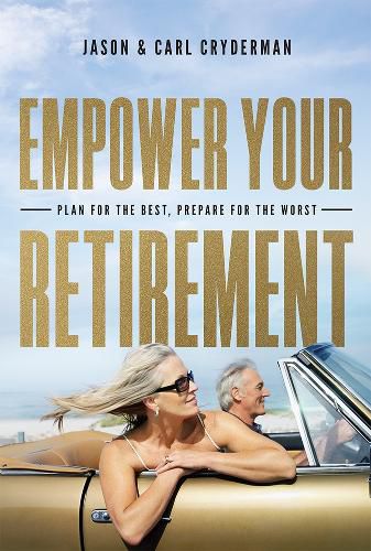 Cover image for Empower Your Retirement: Plan for the Best, Prepare for the Worst