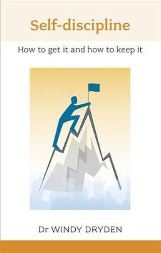 Cover image for Self Discipline: How To Get It And How To Keep It
