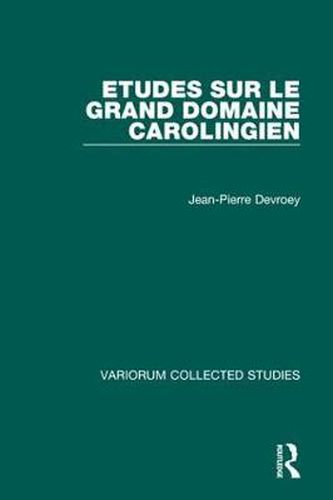 Cover image for Etudes sur le grand domaine carolingien