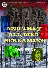 Cover image for And They All Died Screaming