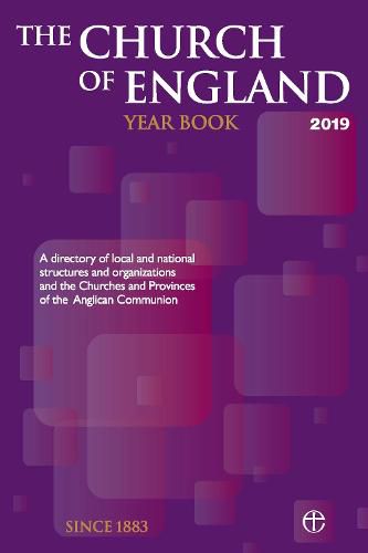 Cover image for The Church of England Year Book 2019: A directory of local and national structures and organizations and the Churches and Provinces of the Anglican Communion