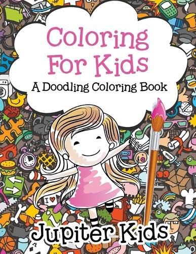 Cover image for Coloring For Kids, a Doodling Coloring Book
