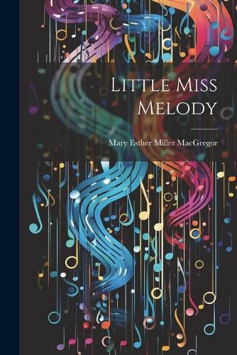 Cover image for Little Miss Melody