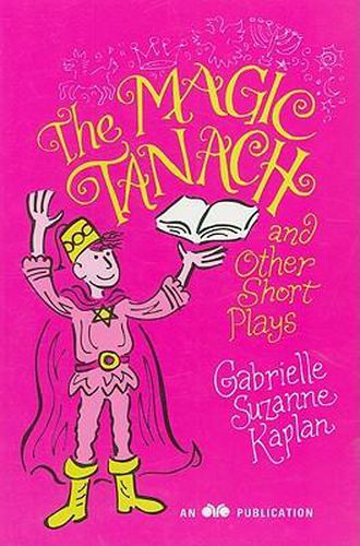 The Magic Tanach and Other Short Plays