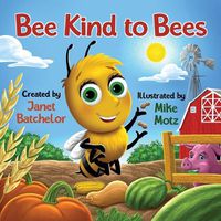 Cover image for Bee Kind to Bees