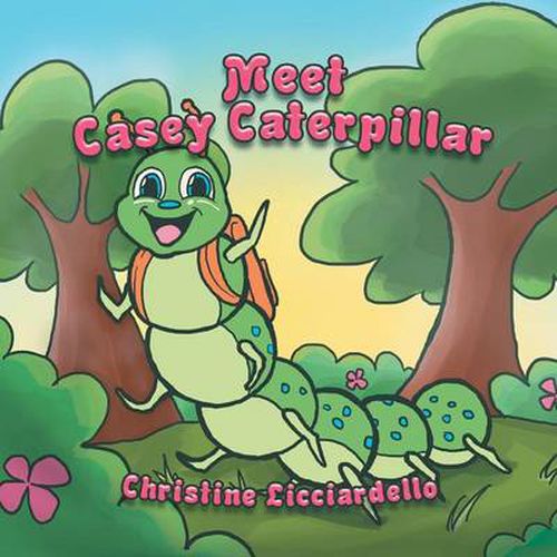 Cover image for Meet Casey Caterpillar