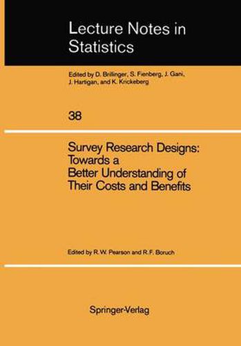 Cover image for Survey Research Designs: Towards a Better Understanding of Their Costs and Benefits: Prepared under the Auspices of the Working Group on the Comparative Evaluation of Longitudinal Surveys Social Science Research Council