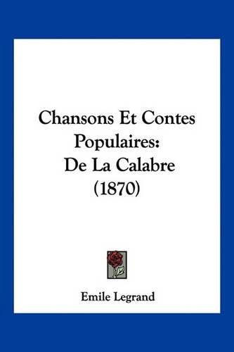 Cover image for Chansons Et Contes Populaires: de La Calabre (1870)