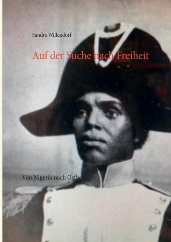 Cover image for Auf der Suche nach Freiheit: Von Nigeria nach Ostholstein