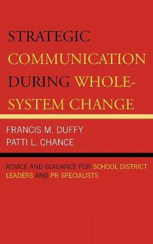 Cover image for Strategic Communication During Whole-System Change: Advice and Guidance for School District Leaders and PR Specialists