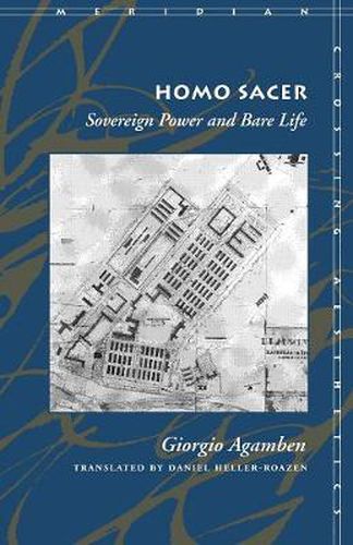 Homo Sacer: Sovereign Power and Bare Life