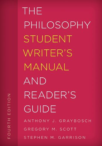 Cover image for The Philosophy Student Writer's Manual and Reader's Guide
