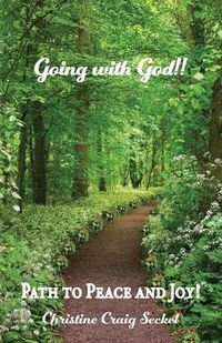 Cover image for Going with God!!: Path to Peace and Joy!