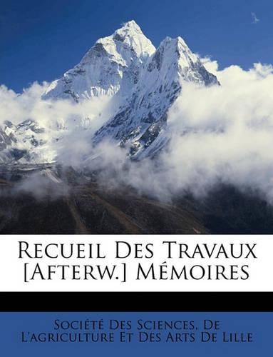 Cover image for Recueil Des Travaux [Afterw.] Memoires