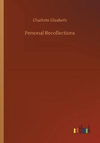 Cover image for Personal Recollections