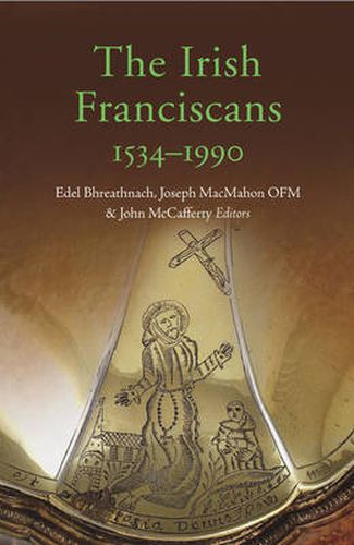 Cover image for The Irish Franciscans, 1540-1990