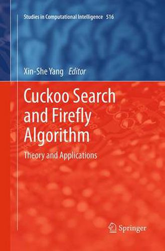 Cover image for Cuckoo Search and Firefly Algorithm: Theory and Applications