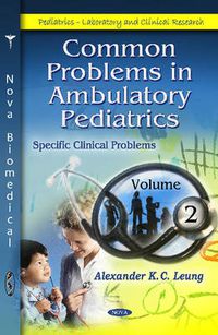 Cover image for Common Problems in Ambulatory Pediatrics: Volume 4