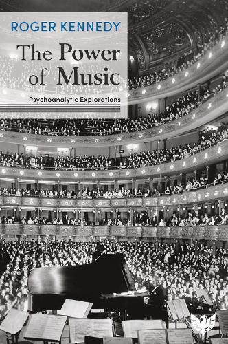 Cover image for The Power of Music: Psychoanalytic Explorations