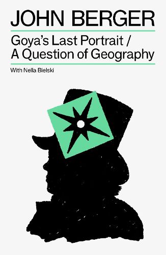 Cover image for Goya's Last Portrait/A Question of Geography