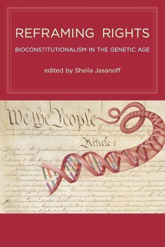 Cover image for Reframing Rights: Bioconstitutionalism in the Genetic Age