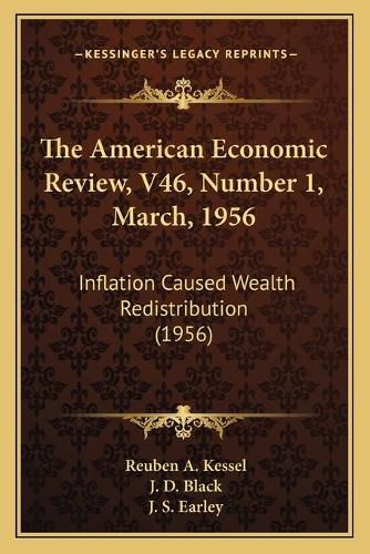 Cover image for The American Economic Review, V46, Number 1, March, 1956: Inflation Caused Wealth Redistribution (1956)