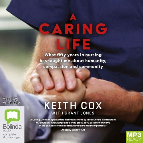 Cover image for A Caring Life: A Life in Nursing and What It's Taught Me About Compassion and Community