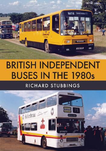Cover image for British Independent Buses in the 1980s