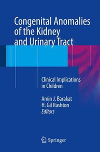 Cover image for Congenital Anomalies of the Kidney and Urinary Tract: Clinical Implications in Children